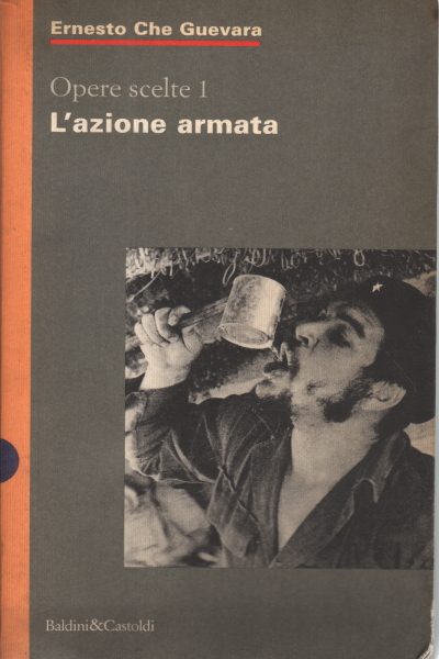 L'azione armata, Ernesto Che Guevara