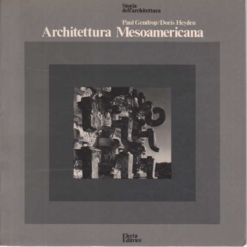 Mesoamerican Architecture, Paul Gendrop, Doris Heyden