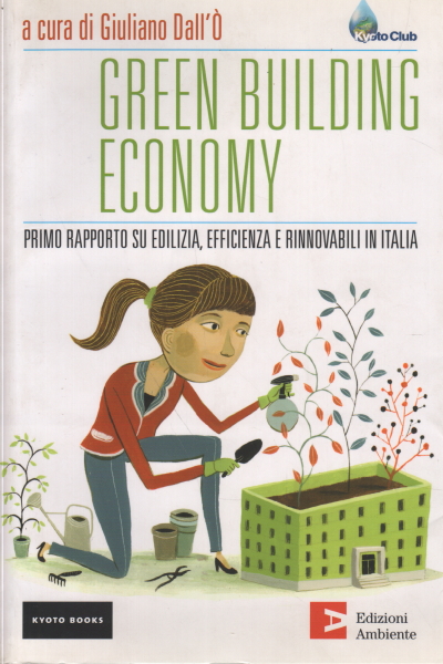 Green Building Economy, Giuliano Dall'ò