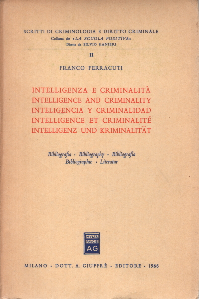 Intelligenza e criminalità / Intelligence and crim, Franco Ferracuti