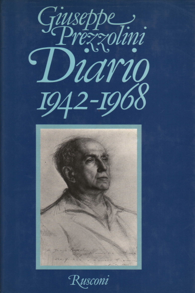 Diario 1942-1968, Giuseppe Prezzolini