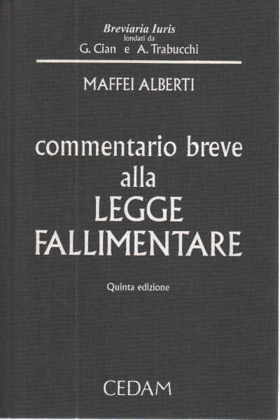 The commentary to the bankruptcy law, Alberto Maffei Alberti