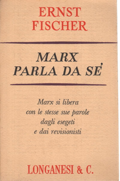 Marx speaks for itself, Ernst Fischer