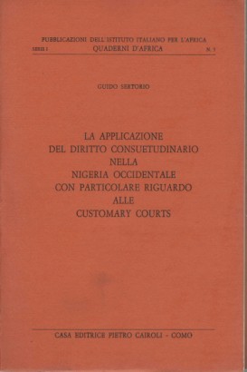 La applicazione del diritto consuetudinario nella Nigeria occidentale con particolare riguardo alle Customary Courts