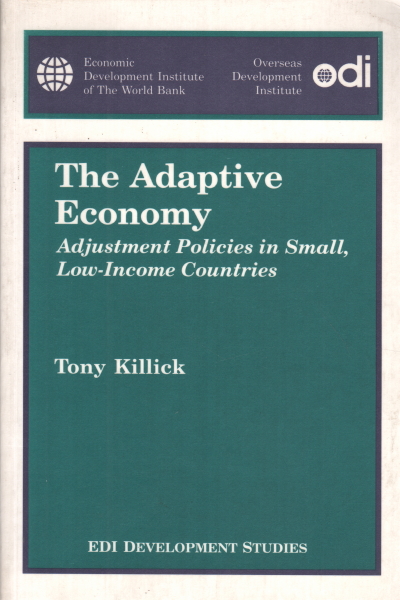 the Adaptive Economy, Tony Killick