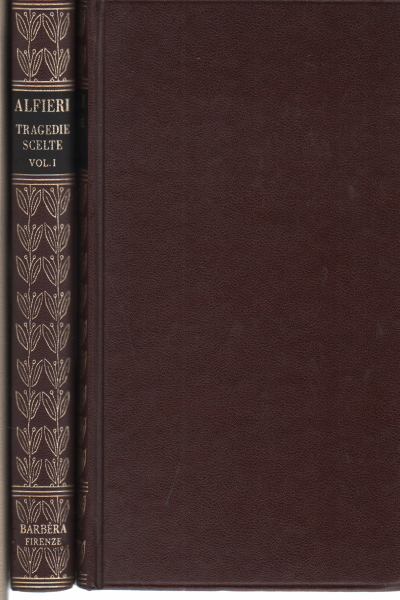 Tragedie scelte (2 Voll), Vittorio Alfieri