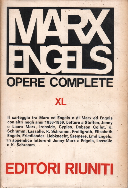 Opere XL, Karl Marx Friedrich Engels