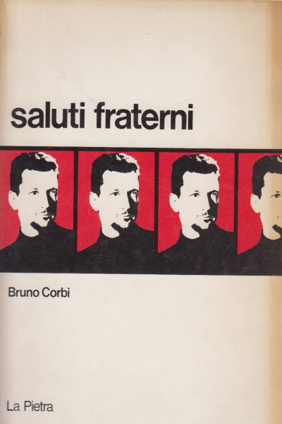 Saluti fraterni, Bruno Corbi