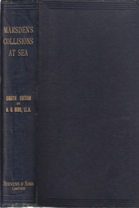 A treatise on the law of collisions at sea