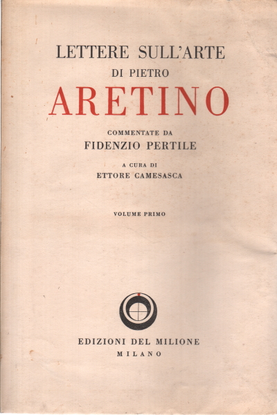 Letters on the Art of Pietro Aretino, Ettore Camesasca