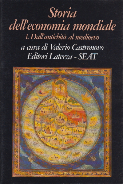 Storia dell'economia mondiale, Valerio Castronovo