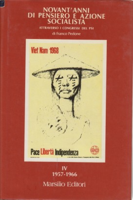 Novant'anni di pensiero e azione socialista (IV 1957-1966)