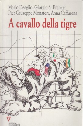 A cavallo della tigre