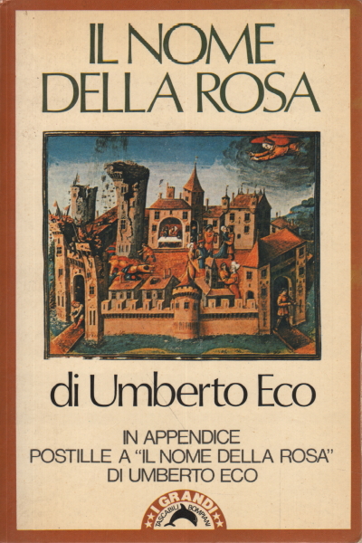 The Name Of The Rose Umberto Eco Narrativa Italiana Narrative Library Dimanoinmano It