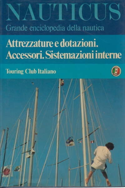 Attrezzature e dotazioni Accessori Sistemazioni in, AA.VV.