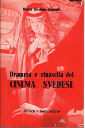 Dramma e rinascita del cinema svedese