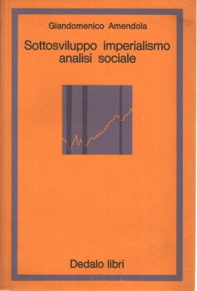 Sottosviluppo, imperialismo, analisi sociale