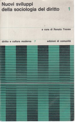 Nuovi sviluppi della sociologia nel diritto (1966-1967)  Vol.1