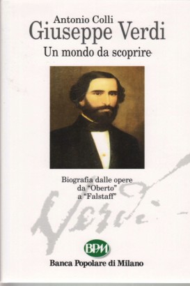 Giuseppe Verdi: eine welt zu entdecken, Antonio Colli