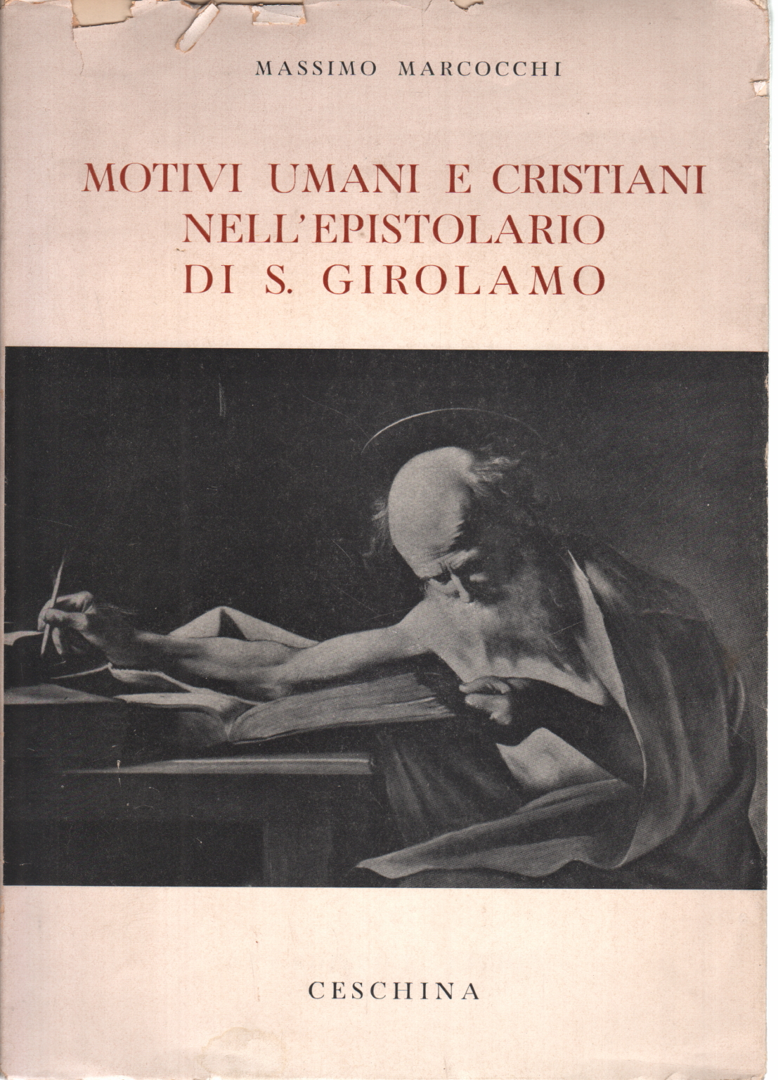 Humana y cristiana de los motivos en las cartas de S. G, Massimo Marcocchi