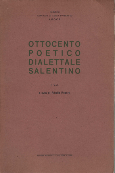 Ottocento Poetico Dialettale Salentino Volume I Ribelle Roberti Poesia Italiana Poesia Libreria Dimanoinmano It