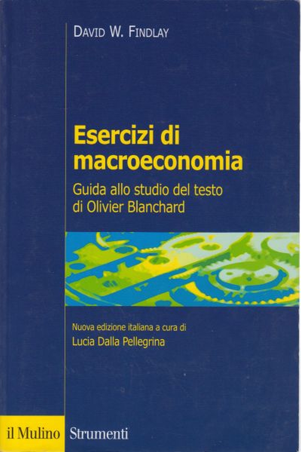 Esercizi di macroeconomia, David W. Findlay