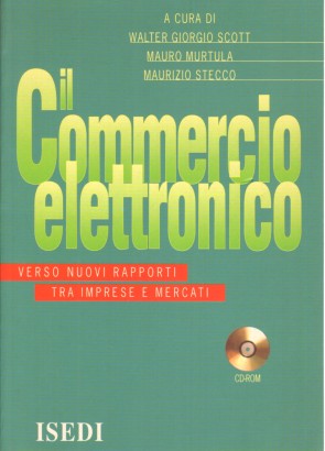 Il commercio elettronico (con CD-ROM)