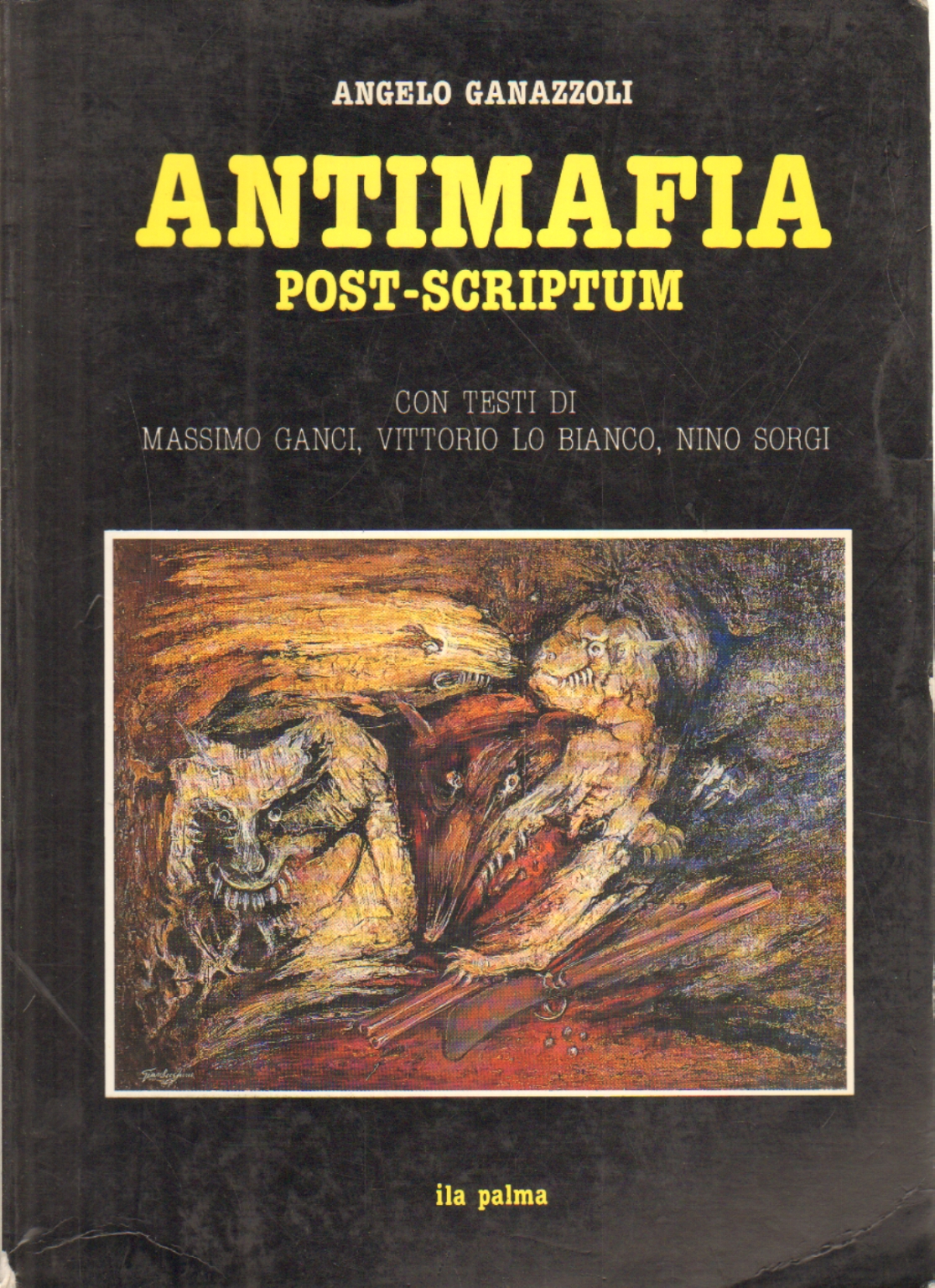 Antimafia post-scriptum, Angelo Ganazzoli