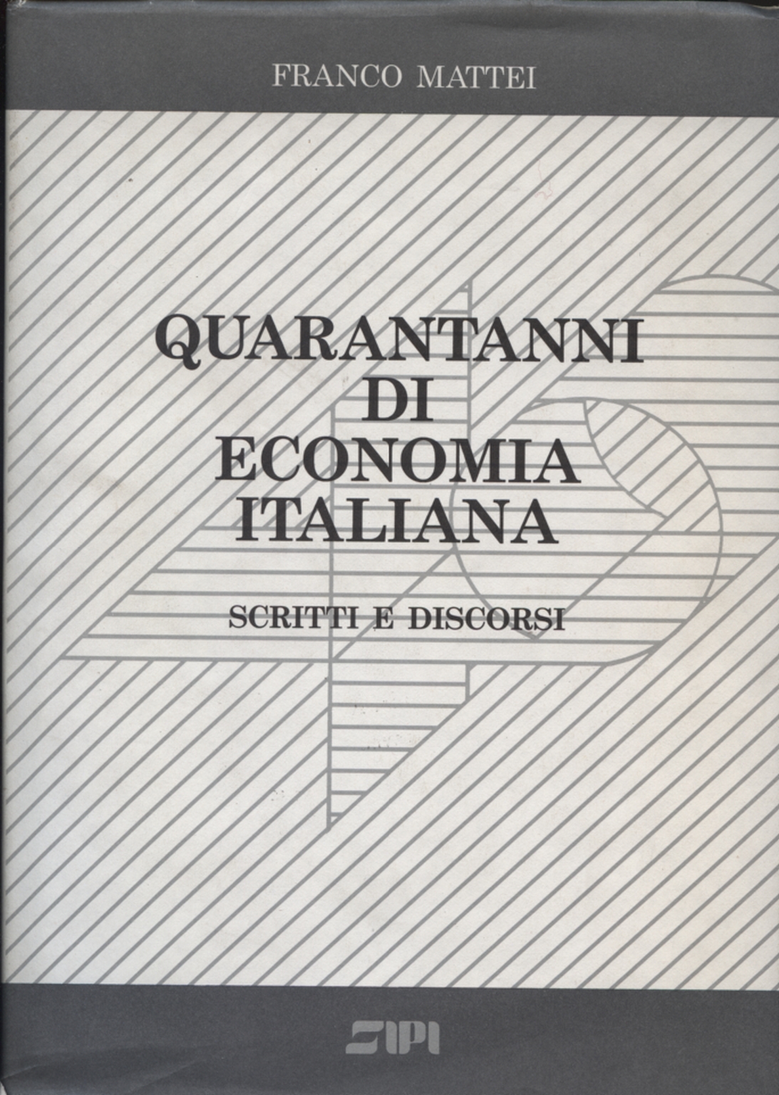 Vierzig jahre der italienischen wirtschaft, Franco Mattei