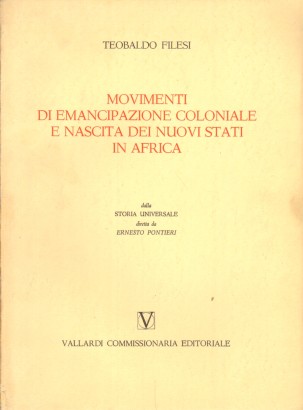 Movimenti di emancipazione coloniale e nascita dei nuovi stati in Africa