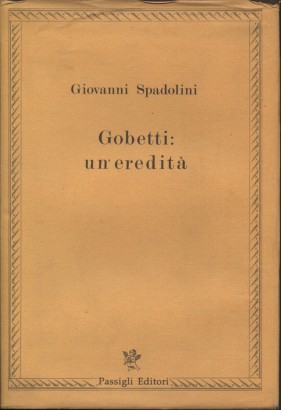 Gobetti: un'eredità