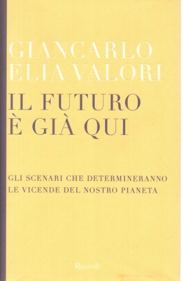 Il futuro è già qui