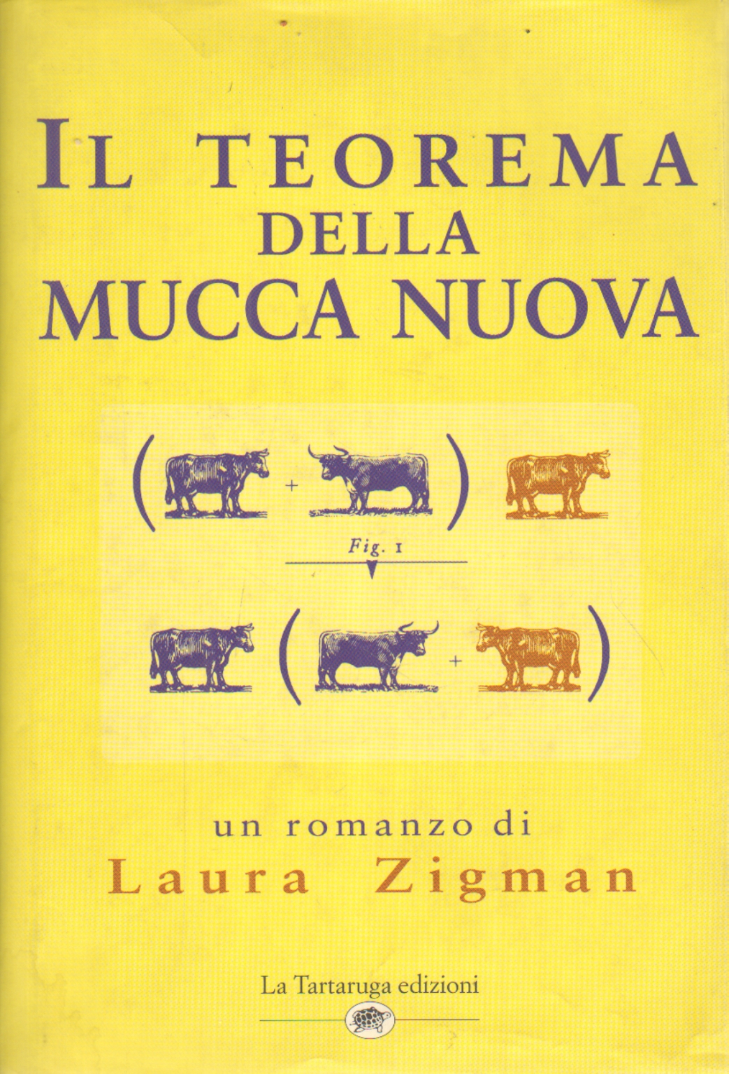 Le théorème de la Vache, de Nouveau, Laura Zigmand