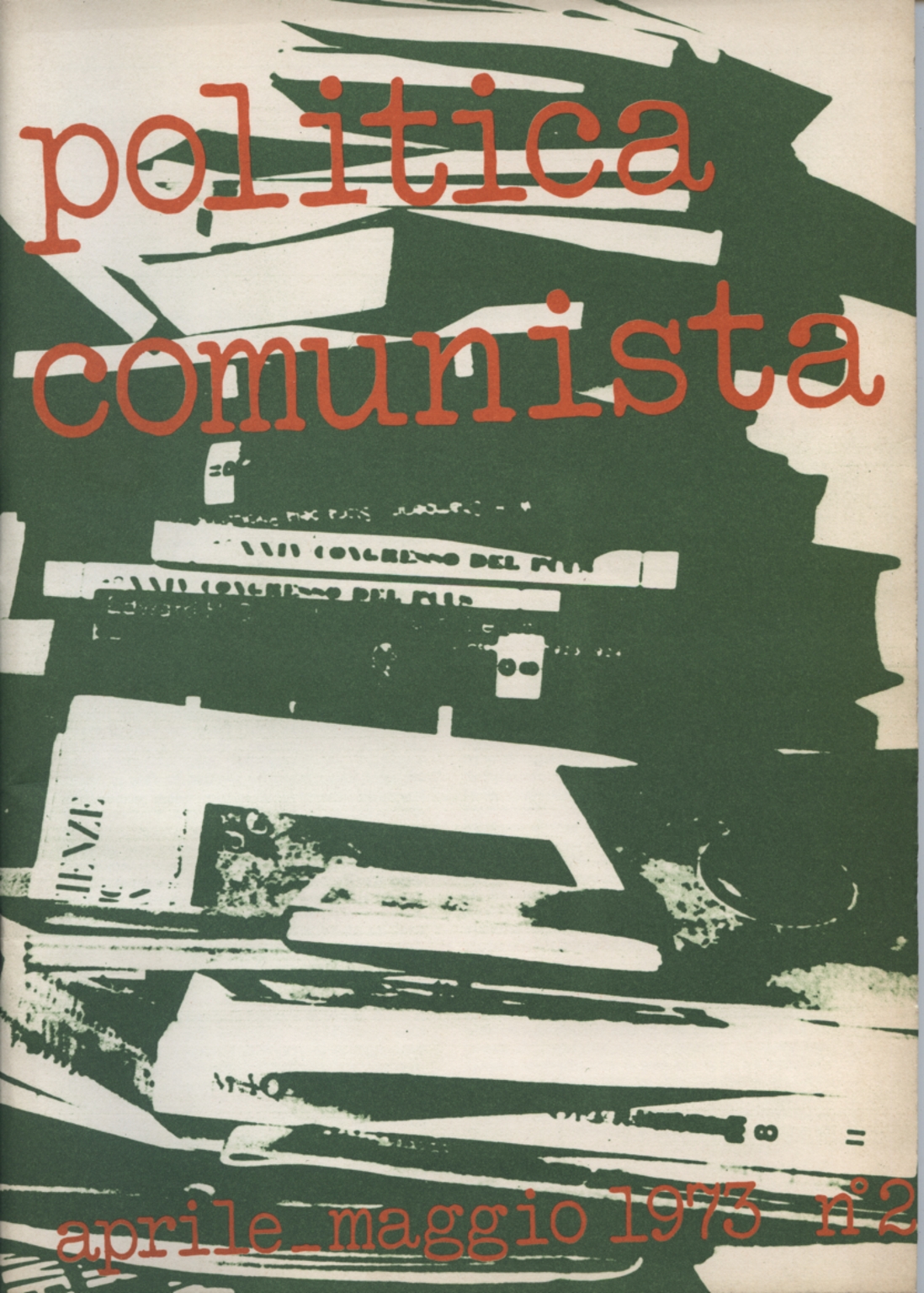 Politica comunista n.2 aprile-maggio 1973, AA.VV.