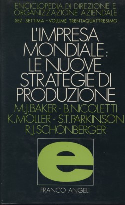 L'impresa mondiale: le nuove strategie di produzione