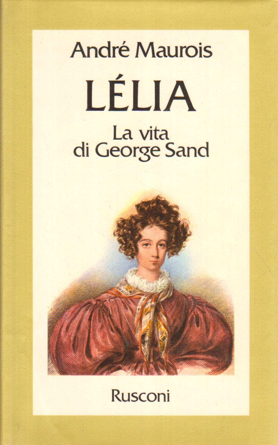 Lèlia, André Maurois