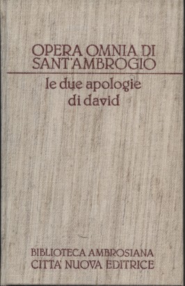 Opere esegetiche V: Apologia del profeta David a Teodosio Augusto - Seconda Apologia di David