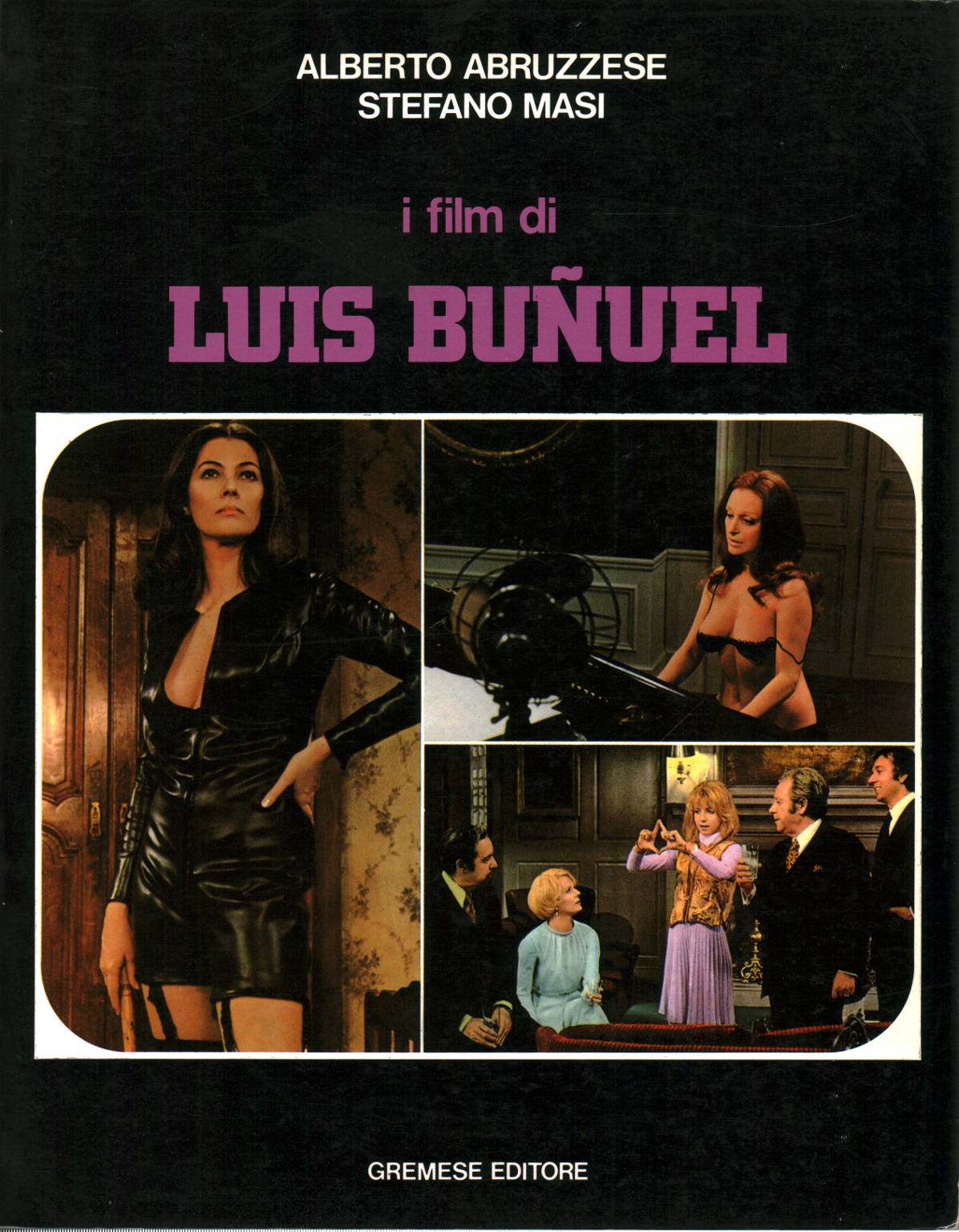 Las películas de Luis Bruñuel, Alberto Abruzzese Stefano Masi