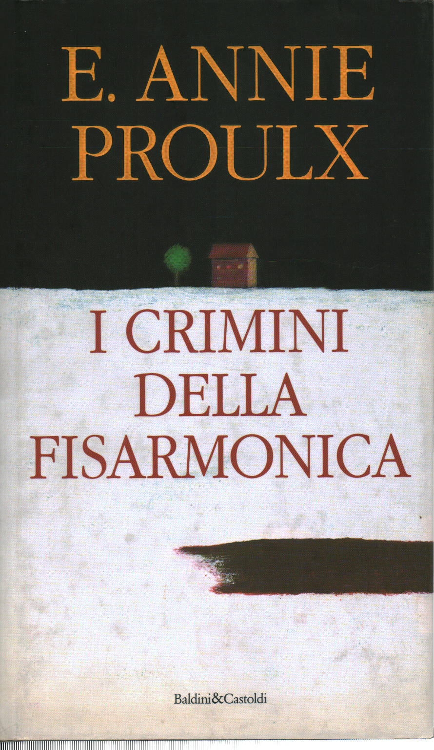 The Crimes of the Accordion, E. Annie Proulx