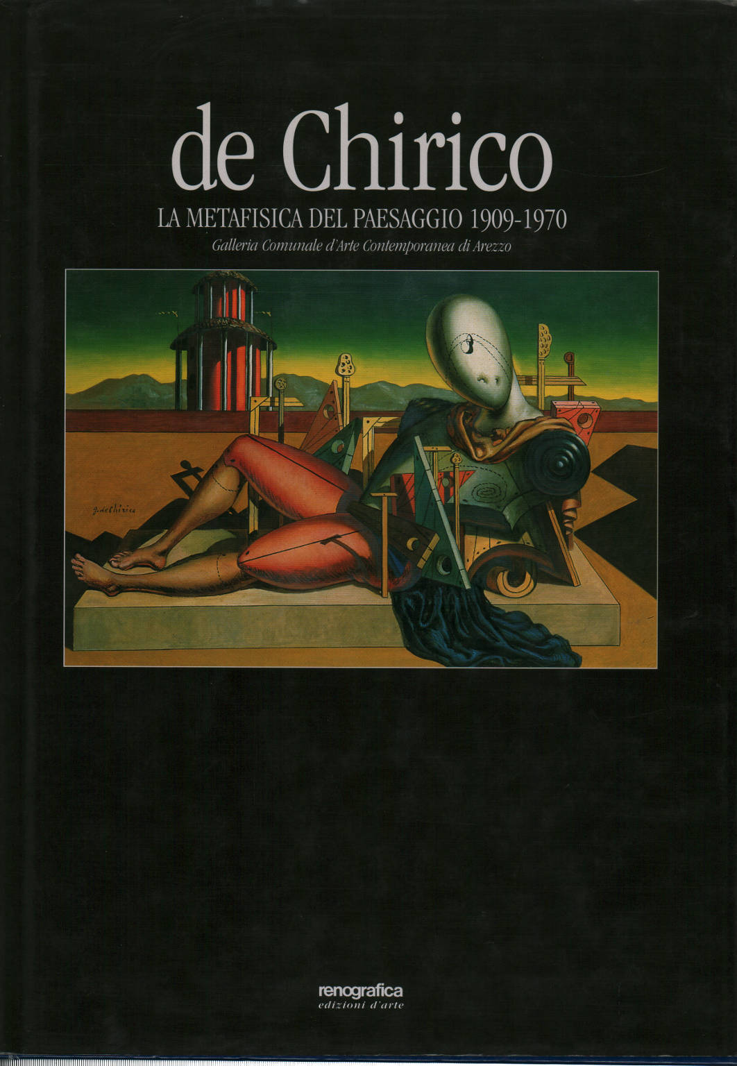 De Chirico: the metaphysical landscape 1909-1970, Maurizio Fagiolo Dell'arco