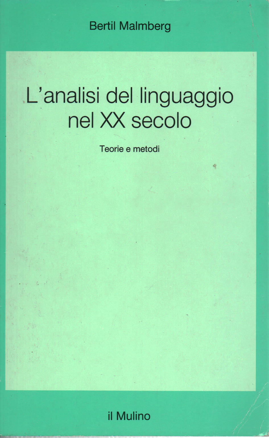 L'Analisi del linguaggio nel XX secolo, Bertil Malmberg