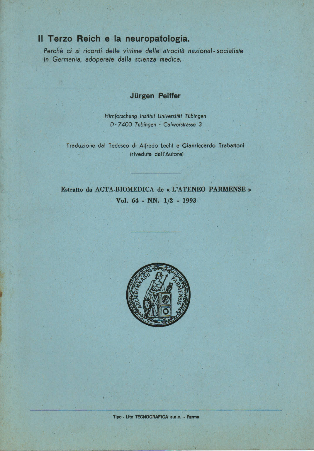 Il Terzo Reich e la neuropatologia. Estratto da AC, Jurgen Peiffer