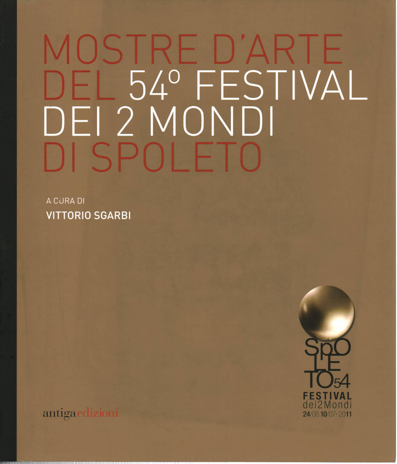 Kunstausstellungen des 54º Festival der 2 welten Spo, Vittorio Sgarbi