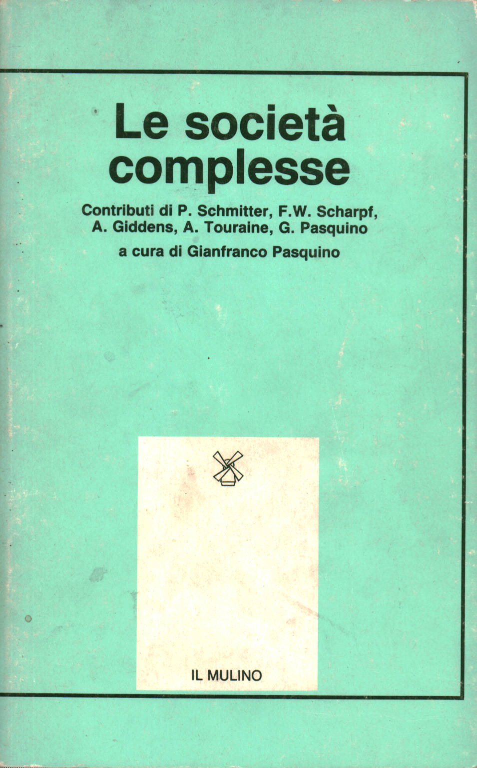 Le Società Complesse, Gianfranco Pasquino