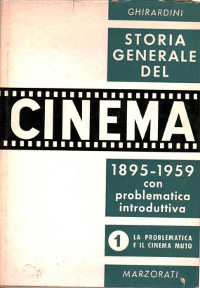 Storia generale del cinema (1895 - 1959) Volume primo