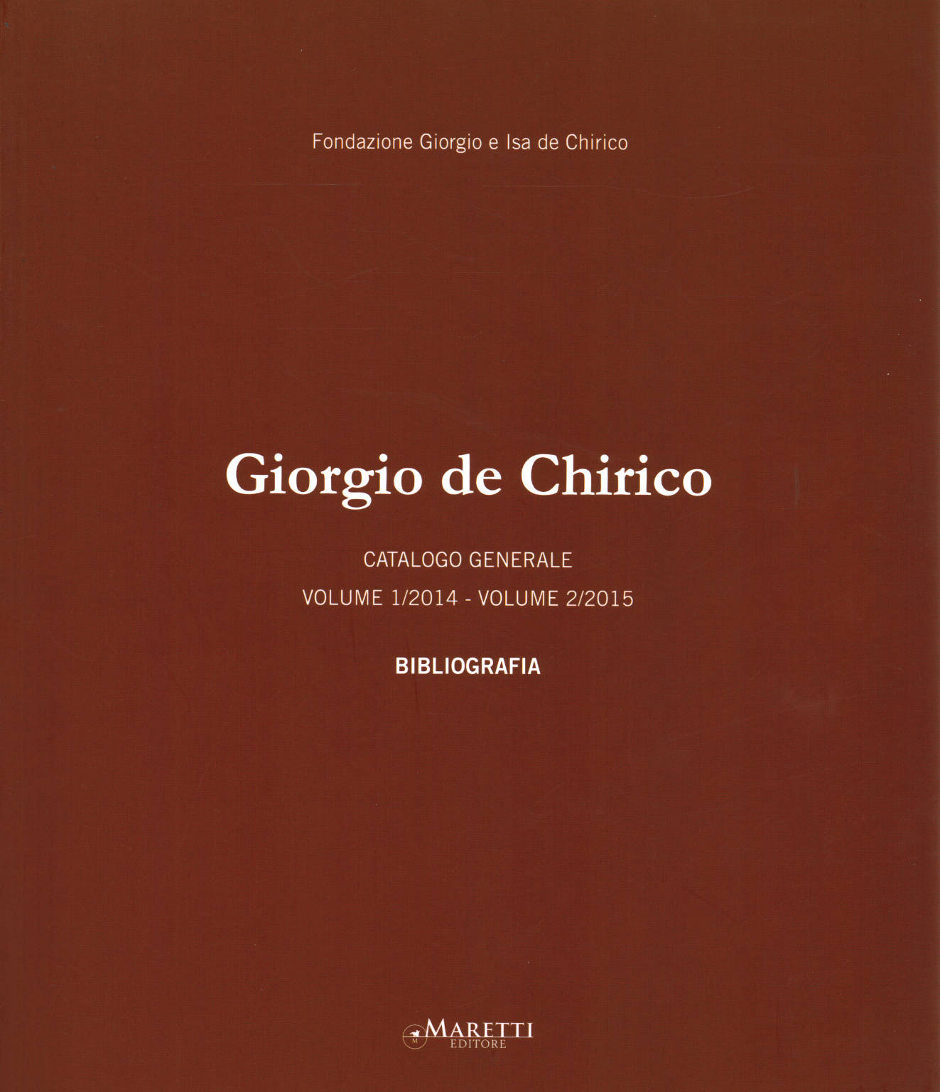 Giorgio de Chirico Bibliografía, Fondazione Giorgio e Isa de Chirico