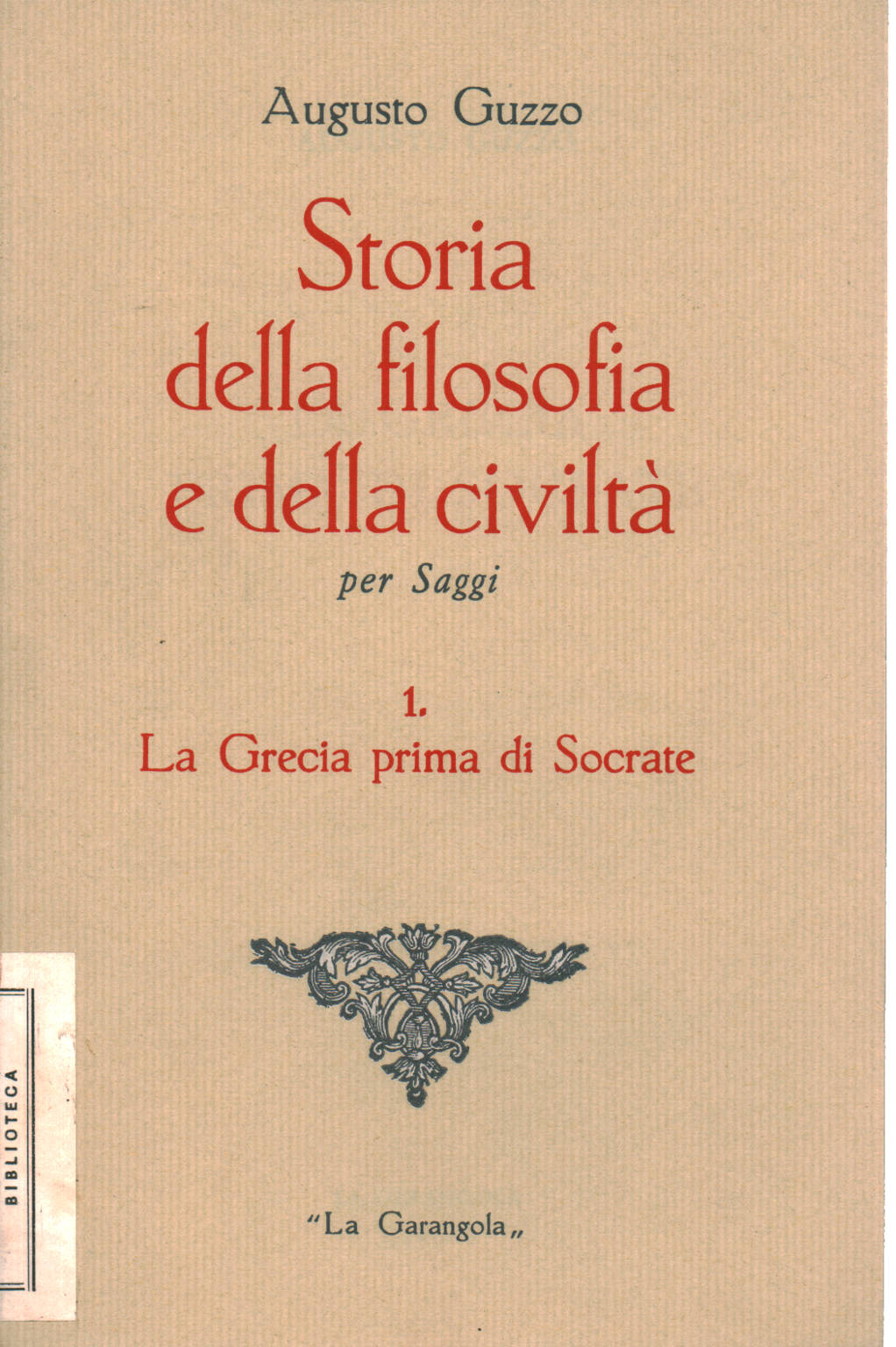 La Grecia prima di Socrate, Augusto Guzzo