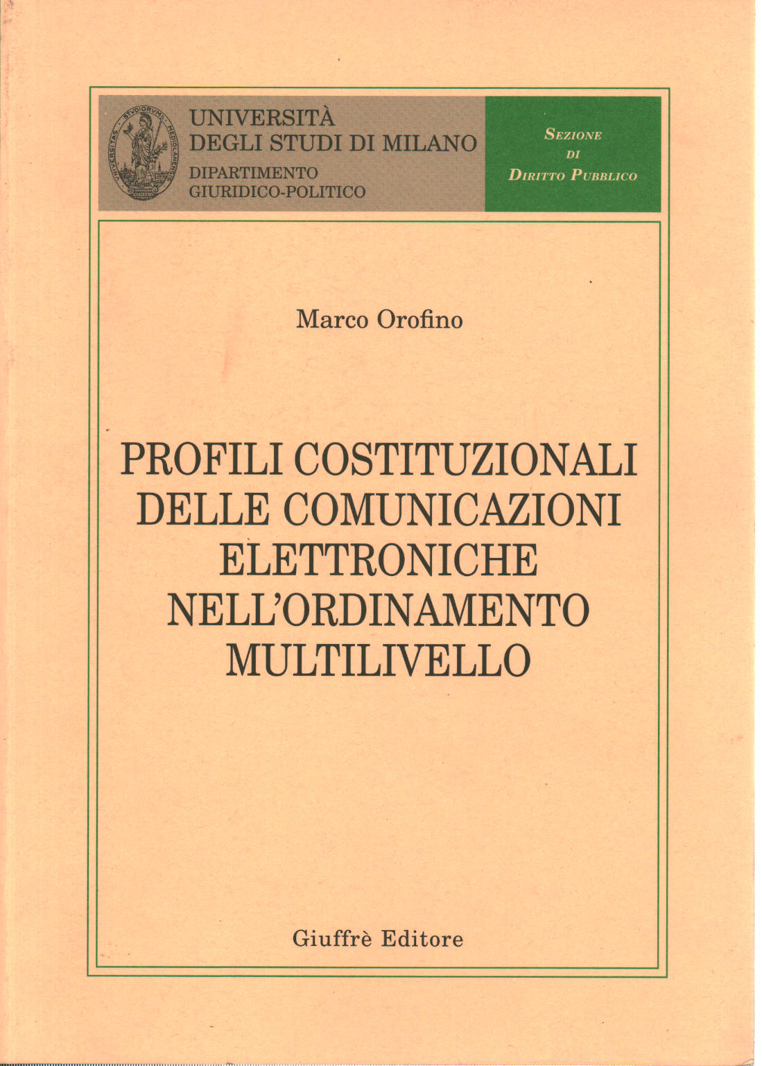 Profils constitutionnels des électrocommunications, Marco Orofino