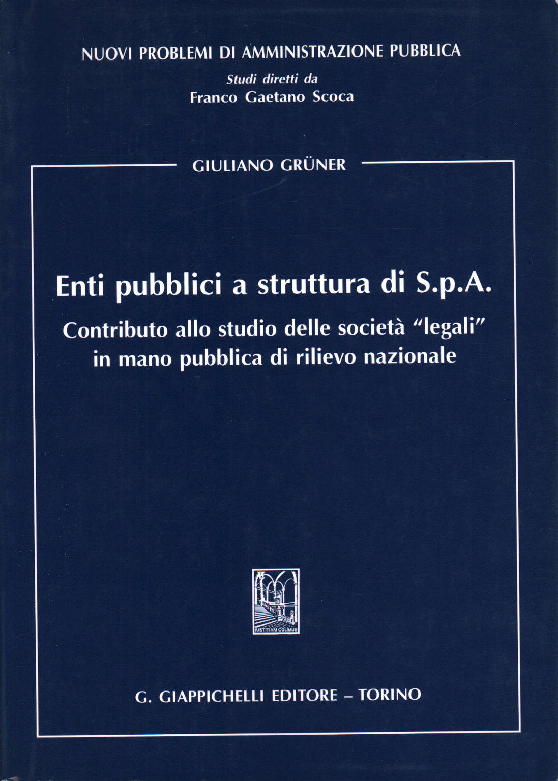 Organismes publics à structure de société par actions, Giuliano Grüner