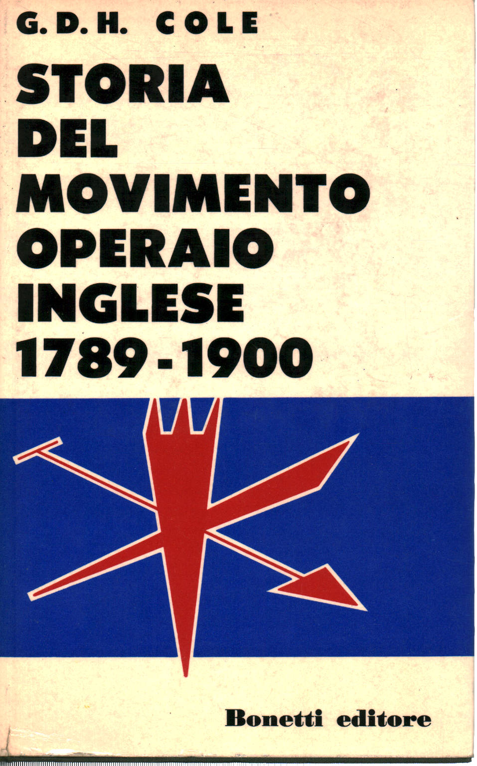 Histoire du mouvement ouvrier anglais Volume I, George D. H. Cole